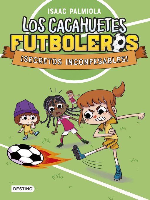 Title details for Los Cacahuetes futboleros 3. ¡Secretos inconfesables! Nueva presentación by Isaac Palmiola - Wait list